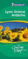 Michelin Green Sightseeing Guide to Lyon Drome Ardeche (France) (France) French Language Edition (French Edition)