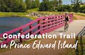 Confederation Trail in Prince Edward Island